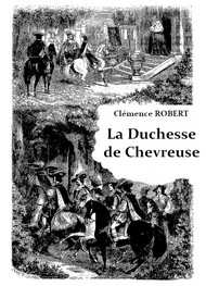 Illustration: La Duchesse de Chevreuse - Clémence Robert