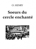 o.henry-soeurs-du-cercle-enchante