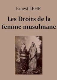 Illustration: Les Droits de la femme musulmane - Ernest Lehr
