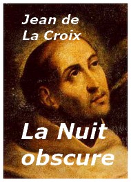 Jean de la Croix - La Nuit obscure