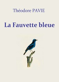 Illustration: La fauvette bleue - Théodore Pavie