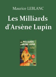 Maurice Leblanc - Les Milliards d'Arsène Lupin