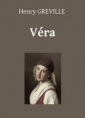 Henry Gréville: Véra