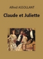 Alfred Assollant: Claude et Juliette