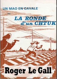 Illustration: Un Mao en Cavale ou la Ronde d'un Chtuk - Roger Le gall