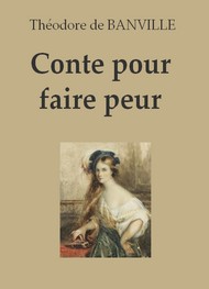 Illustration: Conte pour faire peur - Théodore de Banville