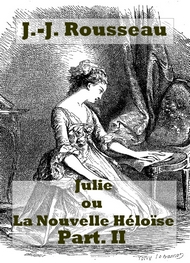 Jean jacques Rousseau - la nouvelle héloïse (2) (livres 4 à 6)