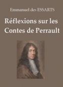 Emmanuel des Essarts: Réflexions sur les Contes de Perrault