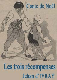 Illustration: Les trois récompenses - Jean D'ivray