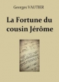 Georges Vautier: La Fortune du cousin Jérôme