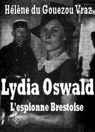 Illustration: Brest, Nid d'Espions, Espionnage, Opium, Dame blonde et Pintades - Helene Du gouezou vraz