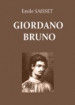 Emile Saisset: Giordano Bruno et la philosophie au XVIe siècle