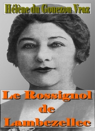 Hélène Du gouezou vraz - Le Rossignol de Lambezellec (Berthe Sylva), la chanson lacrymale et...