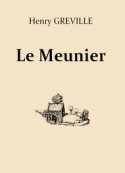 Henry Gréville: Le Meunier