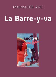Illustration: La Barre-y-va - Maurice Leblanc