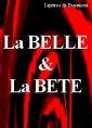 Jeanne-Marie Leprince de Beaumont: LA BELLE ET LA BETE (version 1757) 