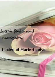 Illustration: Lucien et Marie-Louise - Joseph ferdinand  morissette