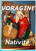 Jacques de Voragine: La Nativité, 25 décembre