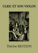 Thérèse Bentzon: Ulric et son violon