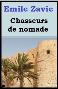 Illustration: Chasseurs de nomades - Emile Zavie