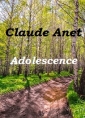 Claude Anet: Adolescence
