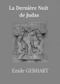 Emile Gebhart: La Dernière Nuit de Judas