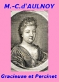 Comtesse d' Aulnoy: Gracieuse et Percinet