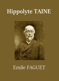 Emile Faguet - Hippolyte Taine