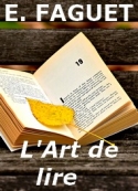 Emile Faguet: L'Art de lire (version2)