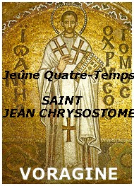 Illustration: Jeûne des Quatre-temps, Saint Jean Chrysostome, 27 janvier - Jacques de Voragine