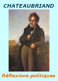 Illustration: Réflexions politiques sur quelques écrits du jour et sur les intérêts - François rené (de) Chateaubriand