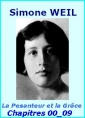 Simone Weil: La Pesanteur et la Grâce, Chapitres 00 à 09