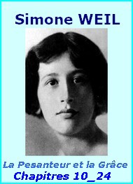 Illustration: La Pesanteur et la Grâce, Chapitres 10 à 24 - Simone Weil