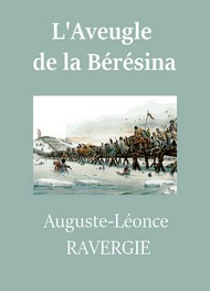 Illustration: L'Aveugle de la Bérésina - Auguste léonce Ravergie