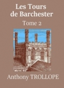 Anthony Trollope: Les Tours de Barchester (Tome 02)