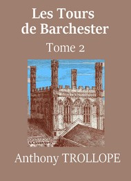Illustration: Les Tours de Barchester (Tome 02) - Anthony Trollope