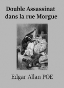 edgar allan poe: Double Assassinat dans la rue Morgue 