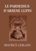 Maurice Leblanc: Le Pardessus d'Arsène Lupin