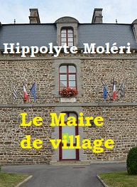 Hippolyte Moleri - Le Maire de village