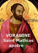 jacques-de-voragine-la-legende-doree--saint-mathias--24-fevrier