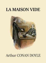 Arthur Conan Doyle - La Maison vide