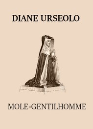 Illustration: MOLÉ-GENTILHOMME – Diane Urseolo - Molé gentilhomme