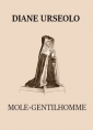 Molé gentilhomme: Diane Urseolo