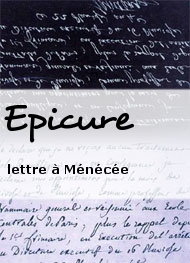 Epicure - lettre à Ménécée