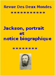 Illustration: Le Général Jackson, portrait, notice biographique - Anonyme