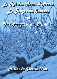 Illustration: Le Roi des Monts d'Arrée, le Berger du Gouezou et une Fougasse...  - Hélène Du gouezou vraz