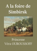 Véra Ouroussoff: A la foire de Simbirsk