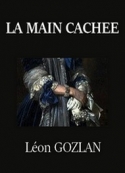 leon-gozlan-la-main-cachee