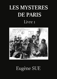 Illustration: Les Mystères de Paris – Tome 1 (Version 2) - Eugène Sue