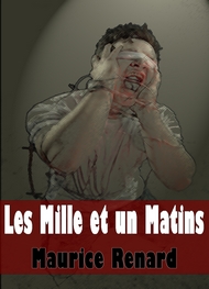 Maurice Renard - Les Mille et un Matins